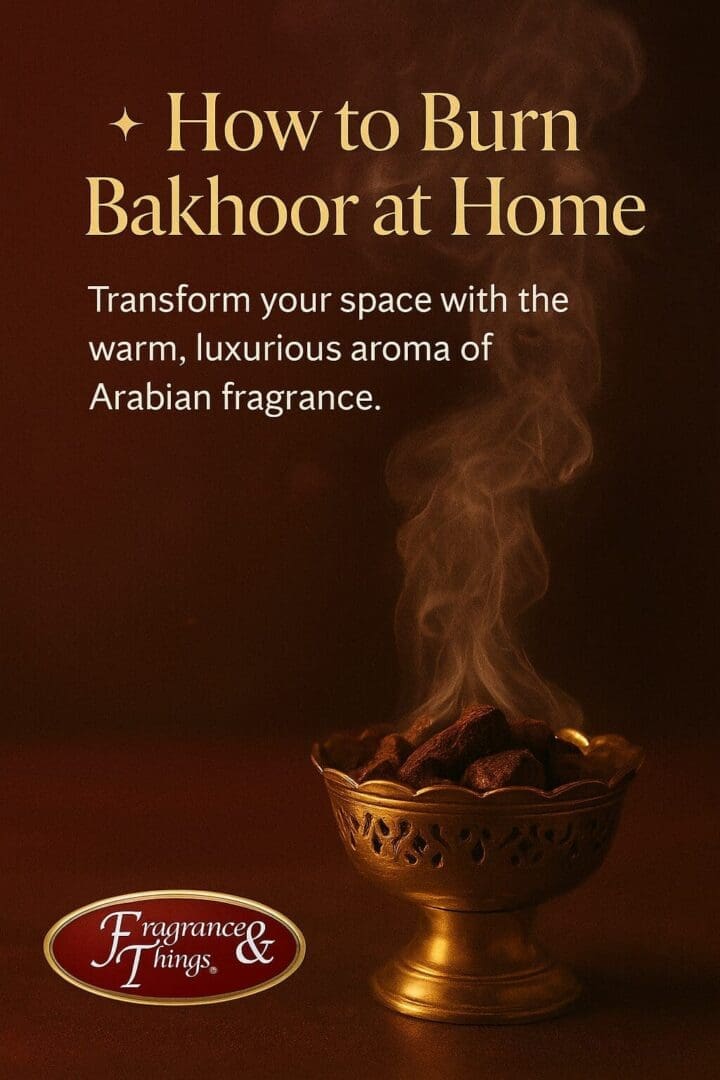 How to Burn Bakhoor at Home